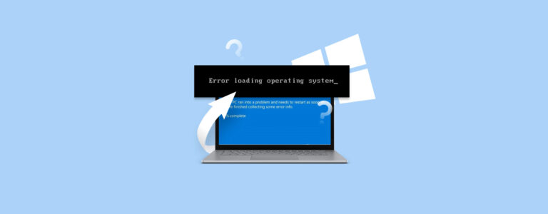 How to Fix the “Error Loading Operating System” Issue in Windows