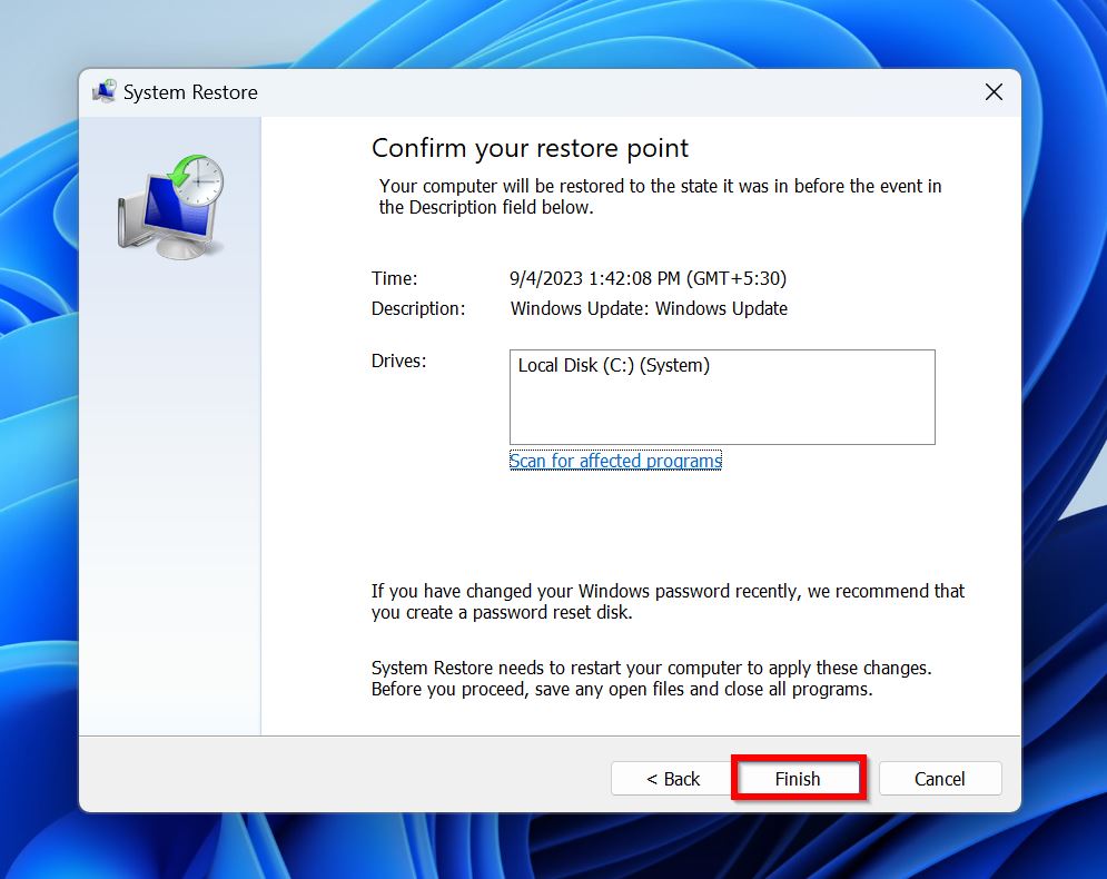Finish System Restore wizard.
