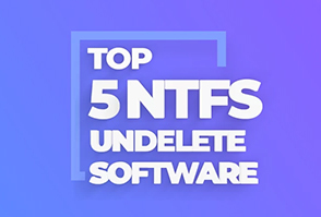 Top 5 NTFS Undelete Software to Use in 2022